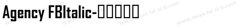 Agency FBItalic字体转换